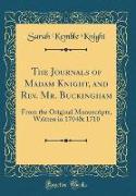 The Journals of Madam Knight, and Rev. Mr. Buckingham