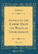 Annals of the Empire from the Reign of Charlemagne, Vol. 2 of 2 (Classic Reprint)