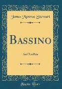 Bassino: And Ten Pins (Classic Reprint)