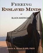 Freeing Enslaved Minds of Black Americans