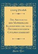 Die Abfindung des Materiellen Klagsanspruchs nach Österreichischem Civilproceßrecht (Classic Reprint)
