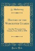 History of the Worcester Guards