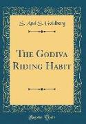 The Godiva Riding Habit (Classic Reprint)