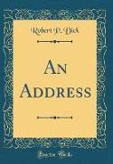 An Address (Classic Reprint)