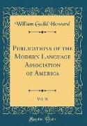 Publications of the Modern Language Association of America, Vol. 28 (Classic Reprint)