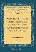 Agriculture, Rural Development, and Related Agencies Appropriations for Fiscal Year 1997, Vol. 2 (Classic Reprint)