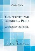 Competitive and Monopoly Price