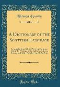 A Dictionary of the Scottish Language