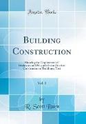 Building Construction, Vol. 1