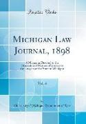 Michigan Law Journal, 1898, Vol. 4