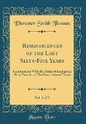 Reminiscences of the Last Sixty-Five Years, Vol. 1 of 2