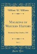 Magazine of Western History, Vol. 2