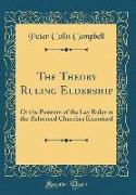 The Theory Ruling Eldership