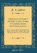 Genealogy and Family History of the Uphams, of Castine, Maine, and Dixon, Illinois