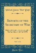 Reports of the Secretary of War, Vol. 2 of 6