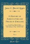 A History of Agriculture and Prices in England, Vol. 6