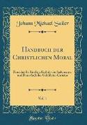 Handbuch der Christlichen Moral, Vol. 1