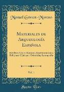 Materiales de Arqueología Española, Vol. 1