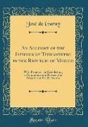 An Account of the Isthmus of Tehuantepec in the Republic of Mexico