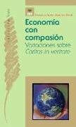 Economía con compasión : variaciones sobre Caritas in veritate