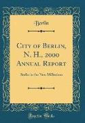 City of Berlin, N. H., 2000 Annual Report