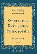 System der Kritischen Philosophie, Vol. 1 (Classic Reprint)