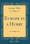 Europe in a Hurry (Classic Reprint)