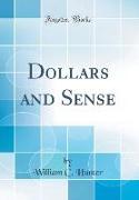 Dollars and Sense (Classic Reprint)