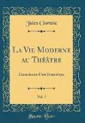 La Vie Moderne au Théâtre, Vol. 2