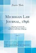 Michigan Law Journal, 1896, Vol. 5