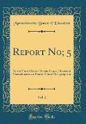 Report No, 5, Vol. 2