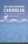 The Contemporary Caribbean: History, Life and Culture Since 1945