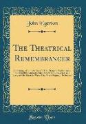 The Theatrical Remembrancer