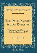 The Duke Divinity School Bulletin, Vol. 10