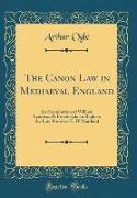 The Canon Law in Mediaeval England