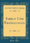 Fabeln Und Erzählungen (Classic Reprint)