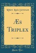 Æs Triplex (Classic Reprint)