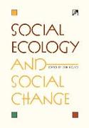 Social Ecology and Social Change