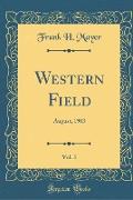 Western Field, Vol. 3