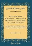 Seventy-Seventh Semi-Annual Conference of the Church of Jesus Christ of Latter-Day Saints