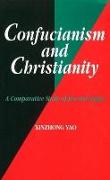 Confucianism and Christianity: A Comparative Study of Jen and Agape