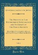 The Erosion of Law Enforcement Intelligence and Its Impact on the Public Security, Vol. 2
