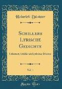 Schillers Lyrische Gedichte, Vol. 1