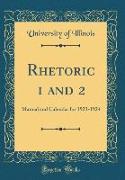 Rhetoric 1 and 2