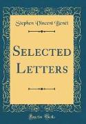 Selected Letters (Classic Reprint)