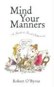 Mind Your Manners: A Guide to Good Behaviour