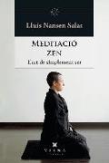 Meditació zen : L'art de simplement ser