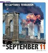 TV Captures Terrorism on September 11: 4D an Augmented Reading Experience