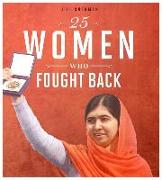 25 Women Who Fought Back