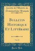 Bulletin Historique Et Littéraire, Vol. 19 (Classic Reprint)